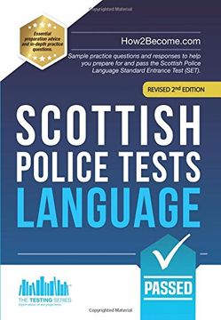 portada Scottish Police Tests Language: Sample Practice Questions and Responses to Help you Prepare for and Pass the Scottish Police Language Standard Entrance Test (Set). (en Inglés)