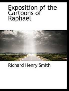 portada exposition of the cartoons of raphael
