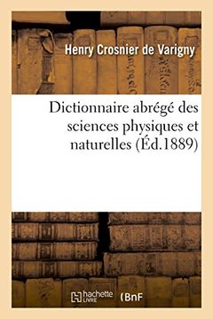 portada Dictionnaire Abrege Des Sciences Physiques Et Naturelles (French Edition)