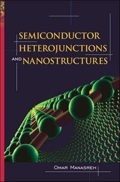 portada Semiconductor Heterojunctions and Nanostructures (Nanoscience & Technology) (en Inglés)