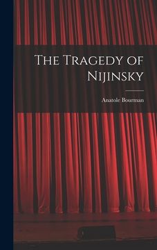 portada The Tragedy of Nijinsky (en Inglés)