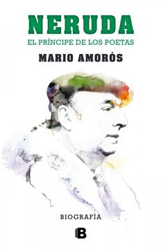 portada Neruda el Príncipe de los Poetas