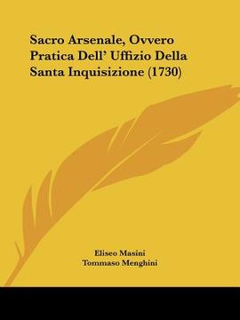 portada sacro arsenale, ovvero pratica dell' uffizio della santa inquisizione (1730)