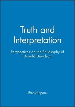 portada Truth and Interpretation: Perspectives on the Philosophy of Donald Davidson (in English)