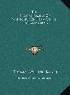 portada the brooke family of whitchurch, hampshire, england (1899)