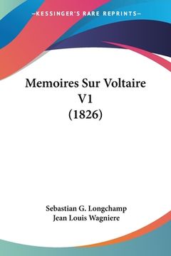 portada Memoires Sur Voltaire V1 (1826) (in French)