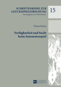 portada Verfuegbarkeit und Sucht Beim Automatenspiel (in German)