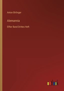 portada Alemannia: Elfter Band Drittes Heft (en Alemán)