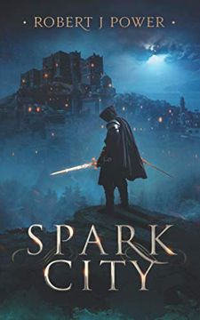 portada Spark City: Book one of the Spark City Cycle: 1 (en Inglés)
