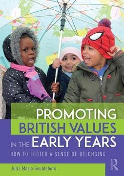 portada Promoting British Values in the Early Years: How to Foster a Sense of Belonging