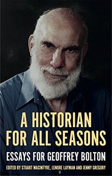 portada A Historian for All Seasons: Essays for Geoffrey Bolton