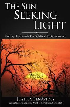 portada The Sun Seeking Light: Ending The Search For Spiritual Enlightenment