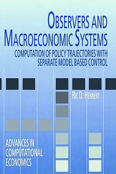 portada observers and macroeconomic systems: computation of policy trajectories with separate model based control (in English)