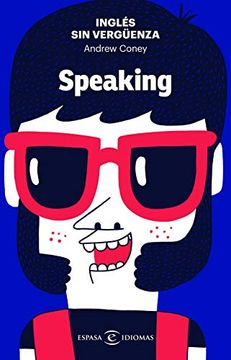 portada Inglés sin Vergüenza: Speaking (Idiomas) (in Spanish)
