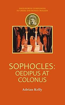 portada Sophocles: Oedipus at Colonus (Companions to Greek and Roman Tragedy) (en Inglés)