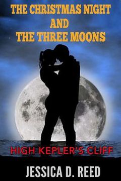 portada The Christmas night and the three moons Book 3: High Kepler's cliff: (Paranormal Romance) (Science fiction and fantasy)