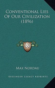 portada conventional lies of our civilization (1896) (in English)