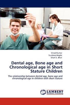 portada dental age, bone age and chronological age in short stature children (en Inglés)