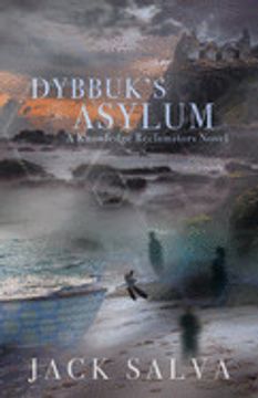 portada Dybbuk'S Asylum (Knowledge Reclamators) 