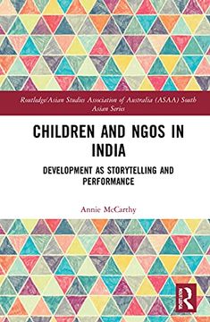 portada Children and Ngos in India: Development as Storytelling and Performance (Routledge (in English)