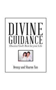 portada DIVINE GUIDANCE: Discover God's Best for Your Life (in English)