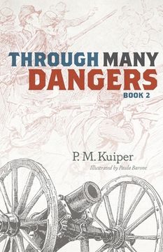 portada Through Many Dangers: Book 2 (en Inglés)