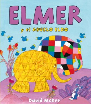 portada Elmer y el Abuelo Eldo (in Spanish)
