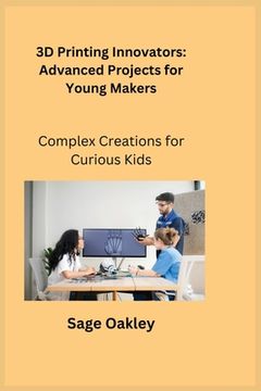 portada Advanced Maker Lab: Complex Creations for Curious Kids (en Inglés)