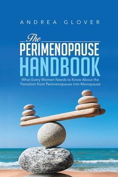 portada The Perimenopause Handbook: What Every Women Need to Know About the Transition from Perimenopause into Menopause (in English)