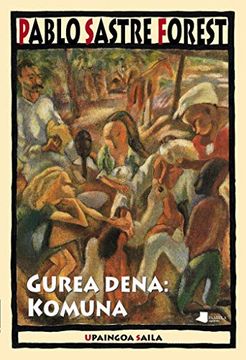 portada Gurea Dena: Komuna (Upaingoa Saila) (in Basque)