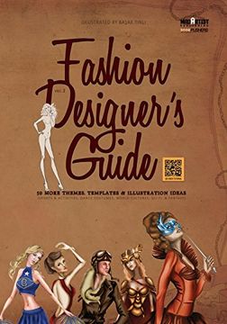 portada Fashion Designer's Guide : 50 More Themes, Templates & Illustration Ideas: Sports & activities, dance costumes, world cultures, sci-fi  & fantasy (BookPushers)