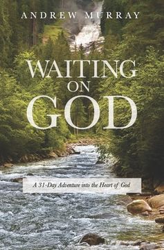 portada Waiting on God: A 31-Day Adventure into the Heart of God - 3rd Edition (in English)