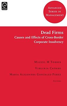 portada Dead Firms: Causes and Effects of Cross-Border Corporate Insolvency: 15 (Advanced Series in Management)