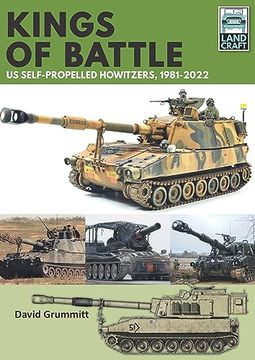 portada Kings of Battle Us Self-Propelled Howitzers, 1981-2022 (en Inglés)