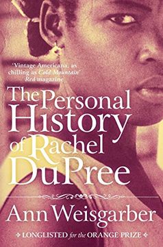 portada The Personal History of Rachel Dupree. Ann Weisgarber (en Inglés)