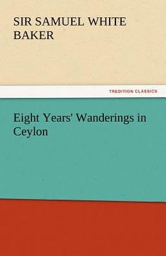 portada eight years' wanderings in ceylon (in English)