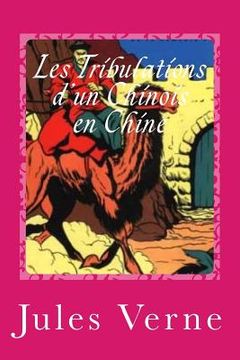portada Les Tribulations d'un Chinois en Chine (en Francés)