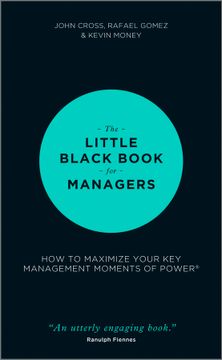 portada The Little Black Book for Managers: How to Maximize Your key Management Moments of Power (in English)