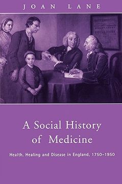 portada a social history of medicine: health, healing and disease in england, 1750-1950 (en Inglés)