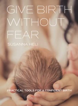 portada Give Birth Without Fear: Practical Tools for a Confident Birth (in English)