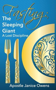 portada Fasting: The Sleeping Giant: A Lost Discipline (en Inglés)