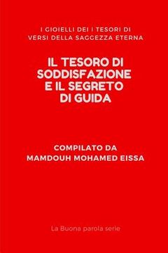 portada Il Tesoro Di Soddisfazione E Il Segreto Di Guida: I Gioielli Di I Tesori Di Versi Della Saggezza Eterna (en Italiano)