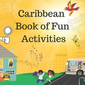 portada Caribbean Book of Fun Activities: Includes puzzles, hink pinks, comprehension tasks, code breakers and much more! (en Inglés)