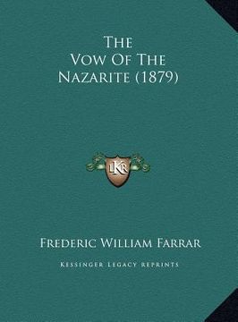 portada the vow of the nazarite (1879) the vow of the nazarite (1879) (en Inglés)