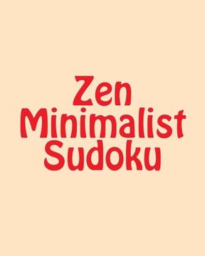 portada Zen Minimalist Sudoku: Large Print Sudoku Puzzles
