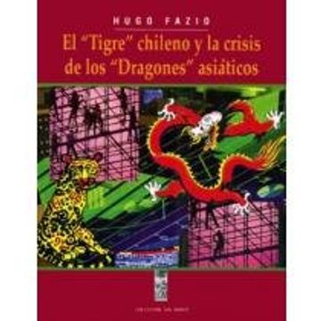 tigre chileno y la crisis de los dragona