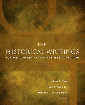 portada The Historical Writings: Fortress Commentary on the Bible Study Edition (en Inglés)
