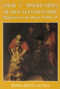 portada Amor y misericordia de Dios Nuestro Padre: Magisterio de Juan Pablo II (Edibesa de bolsillo)