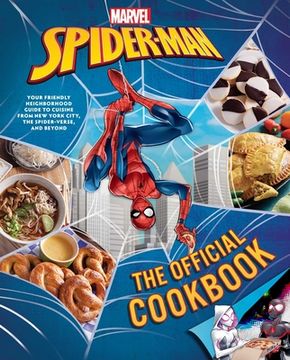 portada Marvel: Spider-Man: The Official Cookbook: Your Friendly Neighborhood Guide to Cuisine from Nyc, the Spider-Verse & Beyond