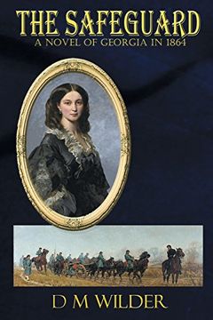 portada The Safeguard: A Novel of Georgia in 1864